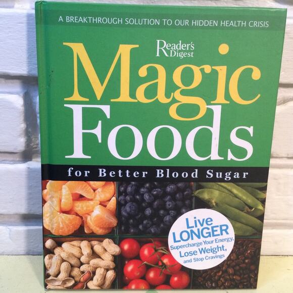 Magic Foods for Better Blood Sugar Reader’s Digest hard cover - Picture 1 of 3